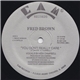 Fred Brown - You Don't Really Care